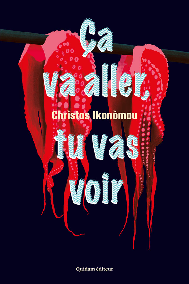 Ca Va Aller Tu Vas Voir Quidam Editeur