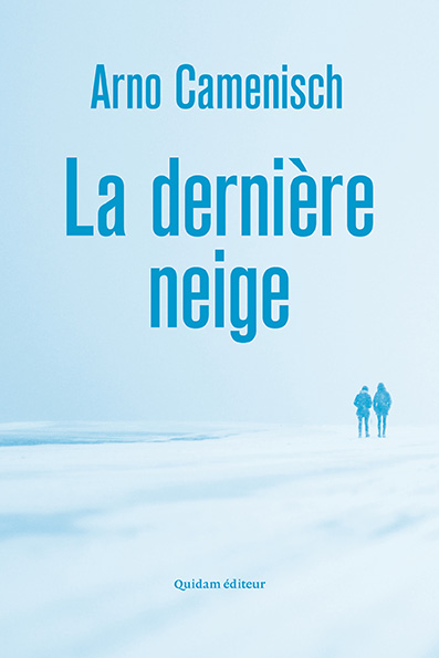 La Derni re Neige Quidam diteur